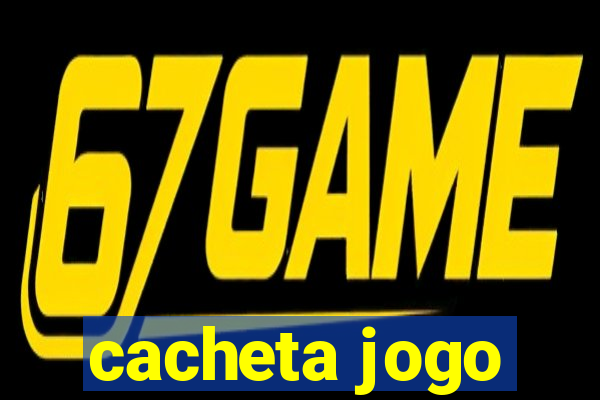 cacheta jogo